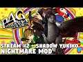 Persona 4 Golden [NIGHTMARE MOD] - Stream #2 Shadow Yukiko