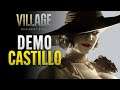 Resident Evil 8 Village | Demo CASTILLO
