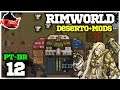 Rimworld+Deserto Com Mods #12 "Morte e Tristeza" Gameplay em Português PT-BR