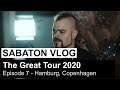 SABATON Vlog - The Great Tour 2020 - Episode 7 (Hamburg, Copenhagen)