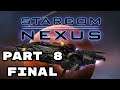Starcom: Nexus (2019) Full Playthrough - Part 8 (Final)