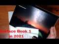 Surface Book 1 in 2021, Is it Still Usable?