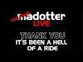 THE FINAL madotter LIVE - Thank you!