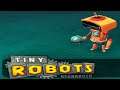 Tiny Robots Recharged Gameplay - Android - Part2
