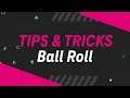 Tips & Tricks I Ball Roll I Hrvatski Telekom e-Liga