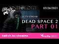 Whitney Plays Extra Life 2021 - Let's Stream Dead Space 2 (PART 01)