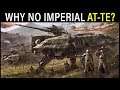 Why didn't the EMPIRE use AT-TEs (and use the AT-AT instead)? | Star Wars Lore
