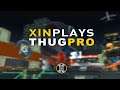 Xin Plays: THUGPro (PC)