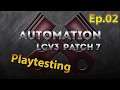 Automation LCV3 Patch 7 Playtesting Ep.02