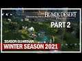 Black Desert Online - Winter 2021 Season Guardian - Episode 2