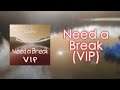 Cochu - Need a Break (VIP)