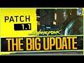 Cyberpunk 2077 - THE BIG UPDATE - PATCH 1.1 IS LIVE / (FULL PATCH NOTES & DETAILS)