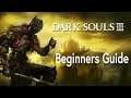 Dark Souls 3 | Beginner's Guide