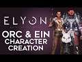 【Elyon】 In-Depth Orc & Ein Character Creation [NA/EU CBT]