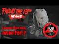Friday The 13th Comment Bien Jouez Jason Part 2