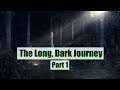 Gameology Table Top Adventures, The Long, Dark Journey part 1