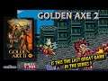 GOLDEN AXE 2....LET'S TALK (Review)
