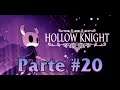 Hollow Knight - Antico Bacino - Walkthrough #20 Commentary ITA