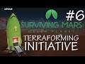 Let's Play Surviving Mars Green Planet | Terraforming Initiative | Ep. 6 | Dome #3!