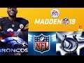 Madden NFL 19 full all madden gameplay: Denver Broncos vs Indianapolis Colts