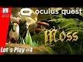 Moss / Oculus Quest / Let´s Play #4 / German / Deutsch / Spiele / Test