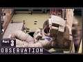 Observation, Part 3 / Fixing Cameras and Locating Jim. Game is Still Terrible.