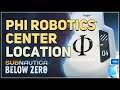 Phi Robotics Center Location Subnautica Below Zero