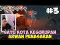 SATU KOTA KESURUPAN ! - DreadOut 2 Indonesia #3