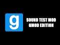 Sound Test Mod and DB Comparison - Gmod Edition