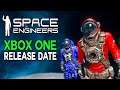 Space Engineers - Xbox One RELEASE DATE + Pre-Order news