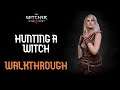 The Witcher 3: Hunting a witch (Walkthrough) Main quest