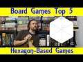 Top 5 Hex Based Board Games