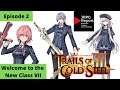 Trails of Cold Steel III Walkthrough Episode 2 - The New Class VII