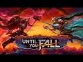 Until You Fall Launch Trailer PSVR