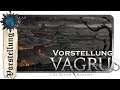 Vagrus - The Riven Realms - Vorstellung |Deutsch|Preview|Eindruck|