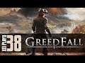 Let's Play GreedFall (Blind) EP38