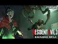 [2] NEMESIS QUIERE PELEAR!! Ragnadan Juega Resident Evil 3 Remake (JILL HARDCORE)