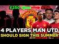 🔥4 PLAYERS MAN UTD MUST SIGN THIS SUMMER ⚽📰
