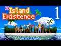 Cam Plays: Your Time to Shine: Island Existence | Part 1