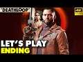 Deathloop PS5 Gameplay Walkthrough | ENDING | ENDING IT