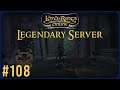 Favours For Laerdan | LOTRO Legendary Server Episode 108 | The Lord Of The Rings Online