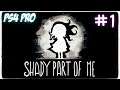 HatCHeTHaZ Plays: Shady Part of Me - PS4 Pro [Part 1]