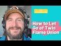 How to Let Go Of Your Twin Flame - Questions for Ka