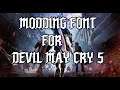 How to Modding FONT in Devil May Cry 5