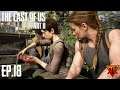 Infectés et Scars sur le chemin ! - The Last of Us 2 - Episode 18