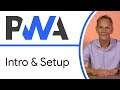 Intro & Setup - Progressive Web App Training