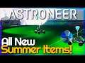 Let's Check Out The New Summer Items! | Summer Update | Astroneer 1.2 #3