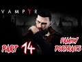 Let's Play Vampyr - Part 14 (Family Portraits)