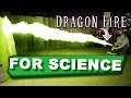 Making DRAGON FIRE! - For Science! Ep. 1