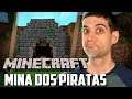 Minecraft 1.14 #07 - Construindo a MINA DOS PIRATAS no Buraco Quente